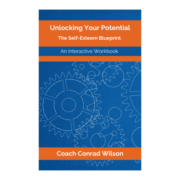 Unlocking Your Potential: The Self Esteem Blueprint